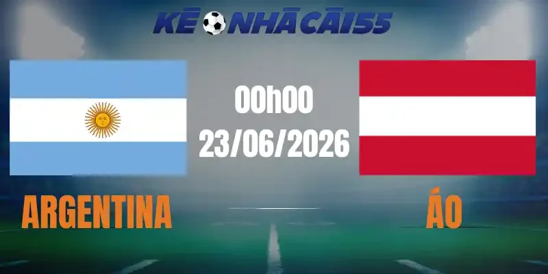 soi kèo nhà cái argentina vs áo 23/06/2026