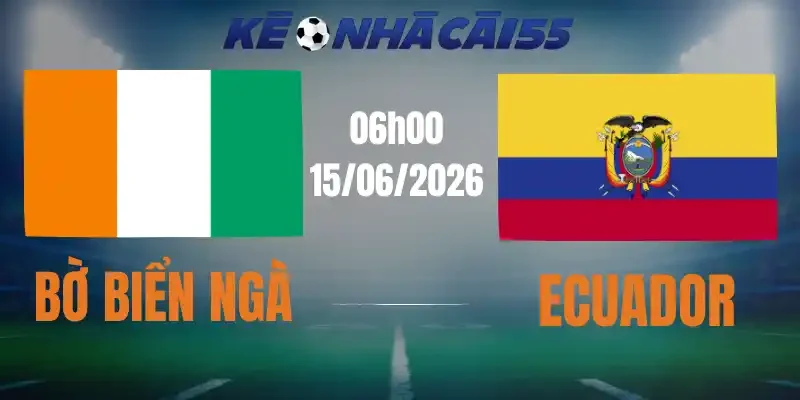 soi kèo nhà cái bờ biển ngà vs ecuador 15/06/2026
