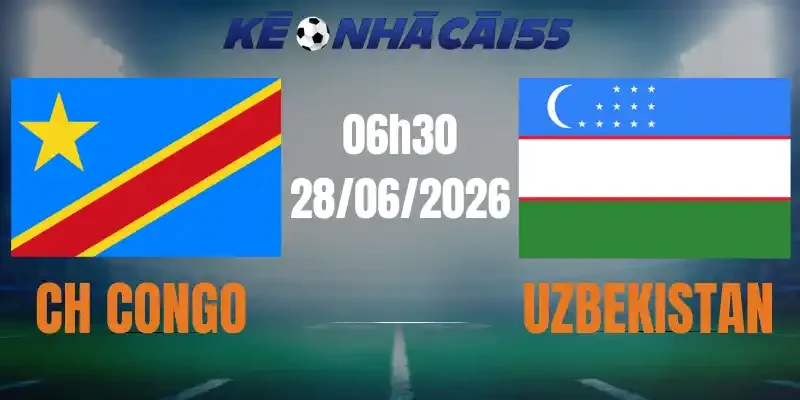 soi kèo nhà cái ch congo vs uzbekistan 28/06/2026
