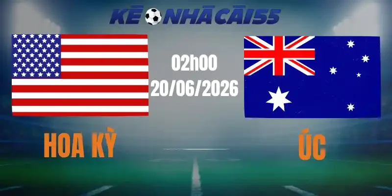 soi kèo nhà cái hoa kỳ vs úc 20/06/2026