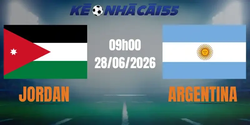 soi kèo nhà cái jordan vs argentina 28/06/2026