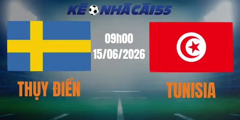 soi kèo nhà cái thụy điển vs tunisia 15/06/2026