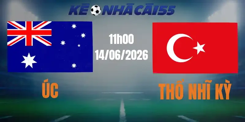 soi kèo nhà cái úc vs thổ nhĩ kỳ 14/06/2026