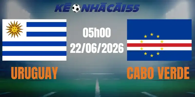 soi kèo nhà cái uruguay vs cabo verde 22/06/2026